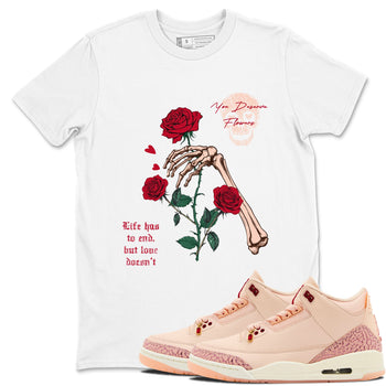 3s Valentines Day shirts to match jordans You Deserve Flowers best t shirts to wear with jordans Air Jordan 3 Valentines Day match shoes to clothes SNRT Sneaker Tees unisex cotton White 1 shirts