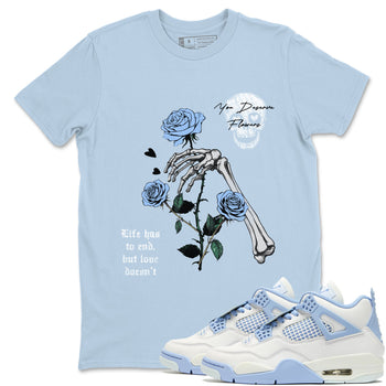 4s Forget Me Not shirts to match jordans You Deserve Flowers sneaker match tees Air Jordan 4 Retro Forget Me Not match shoes to clothes SNRT Sneaker Tees unisex cotton Light Blue 1 shirts