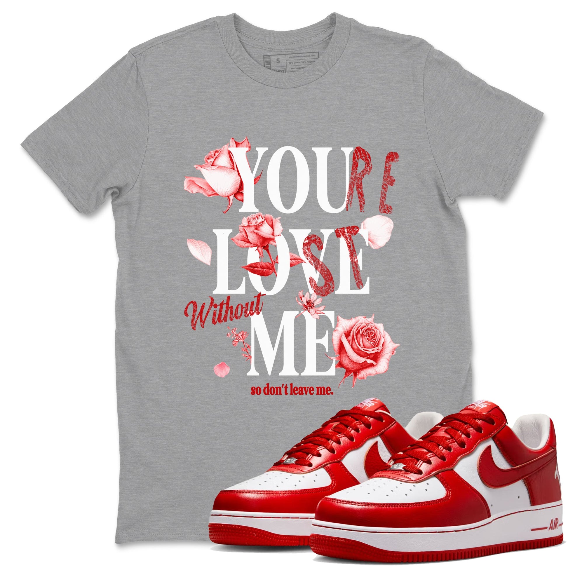You Love Me sneaker match t-shirt styled to complete your fit with the Air Force 1 University Red sneakers, shown in Heather Grey 1.