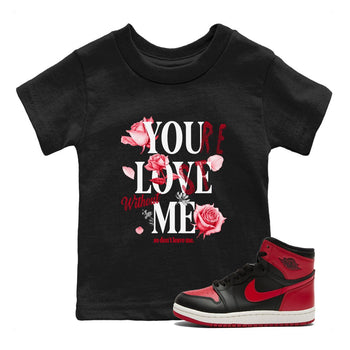 1s '85 Bred shirts to match jordans You Love Me best t shirts to wear with jordans AJ1 Retro High OG '85 Bred match shoes to clothes SNRT Sneaker Tees Youth Baby Black 1 tee