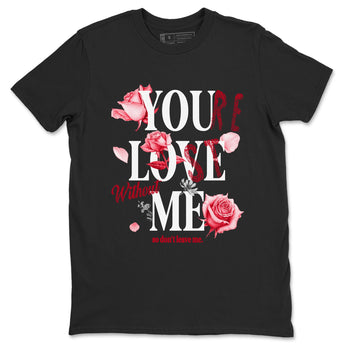 1s '85 Bred shirts to match jordans You Love Me best t shirts to wear with jordans AJ1 Retro High OG '85 Bred match shoes to clothes SNRT Sneaker Tees unisex cotton Black 2 shirts