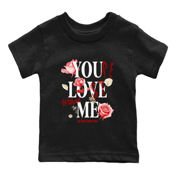 1s Black Toe Reimagined shirts to match jordans You Love Me best t shirts to wear with jordans AJ1 High OG Black Toe Reimagined match shoes to clothes SNRT Sneaker Tees Youth Baby Black 2 tee