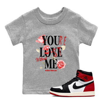 1s Black Toe Reimagined shirts to match jordans You Love Me best t shirts to wear with jordans AJ1 High OG Black Toe Reimagined match shoes to clothes SNRT Sneaker Tees Youth Baby Heather Grey 1 tee