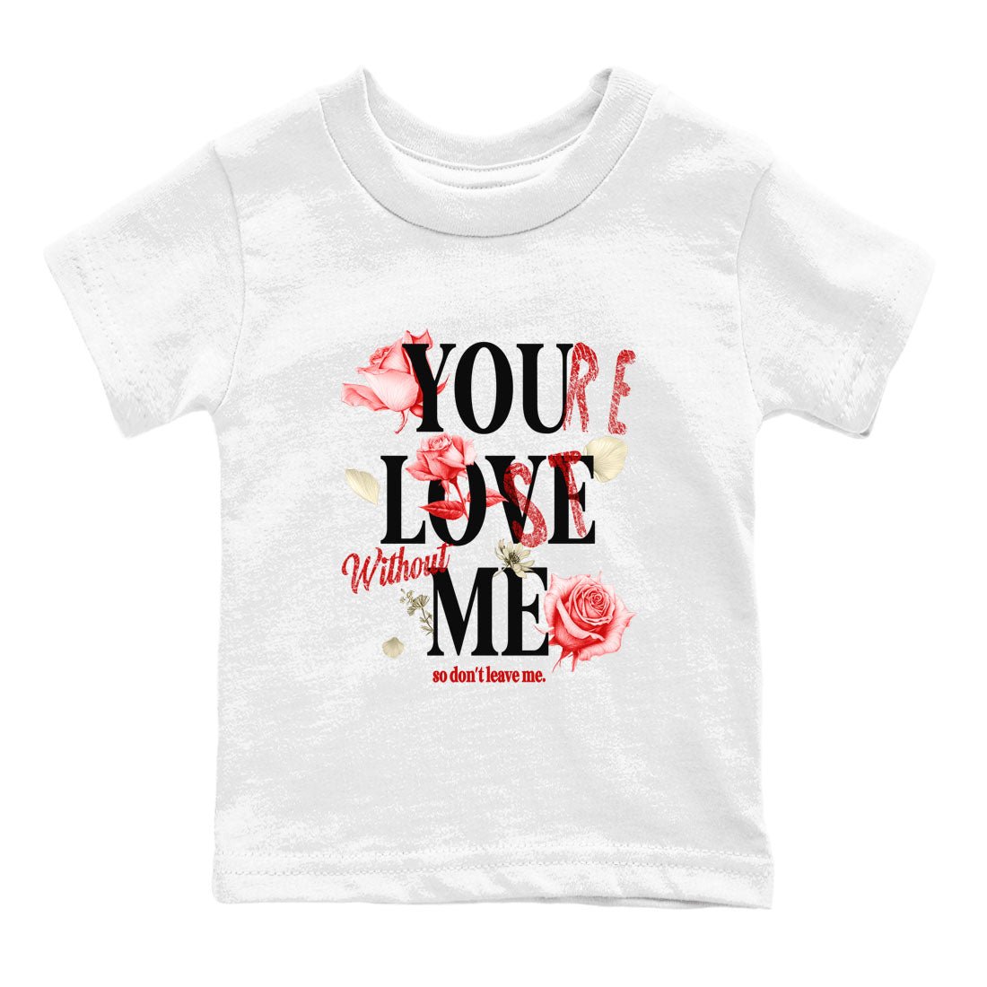 1s Black Toe Reimagined shirts to match jordans You Love Me best t shirts to wear with jordans AJ1 High OG Black Toe Reimagined match shoes to clothes SNRT Sneaker Tees Youth Baby White 2 tee