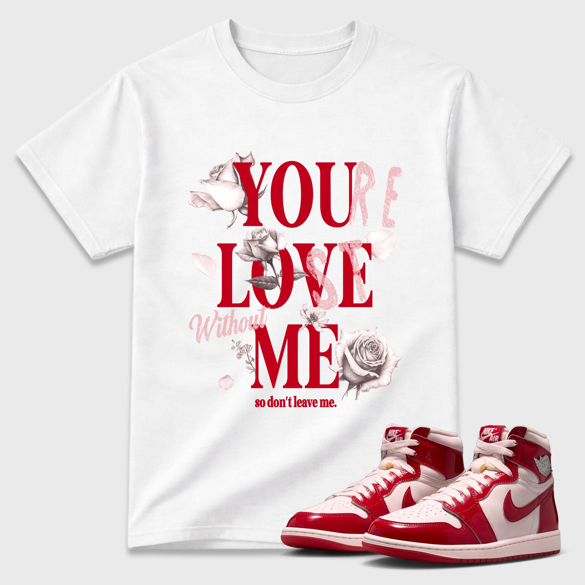 You Love Me Graphic T-Shirt featuring original streetwear artwork designed to match the Air Jordan 1 Nails and Grails. White 1 Graphic T-Shirt.