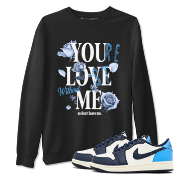 1s Obsidian shirts to match jordans You Love Me shirts to match Jordans AJ1 Retro Low OG Obsidian match shoes to clothes SNRT Sneaker Tees unisex cotton Black 1 shirts