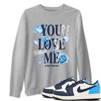 1s Obsidian shirts to match jordans You Love Me shirts to match Jordans AJ1 Retro Low OG Obsidian match shoes to clothes SNRT Sneaker Tees unisex cotton Heather Grey 1 shirts