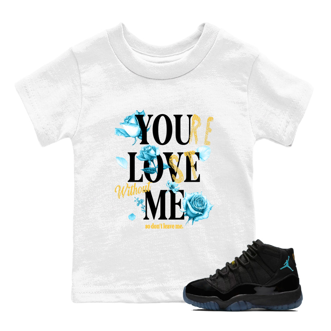 Sneaker match tees – Sneaker Tees To Match Air Jordan 11 Gamma Shoes – You Love Me Kids T-Shirt White 1