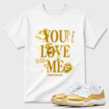 Sneaker match tees – Sneaker Tees To Match Air Jordan 11 Mother's Day Shoes – You Love Me Tee White 1
