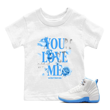 You Love Me baby and kids t-shirt crafted for little sneakerheads to shine with the Air Jordan 12 White and University Blue sneakers, displayed in White 1.