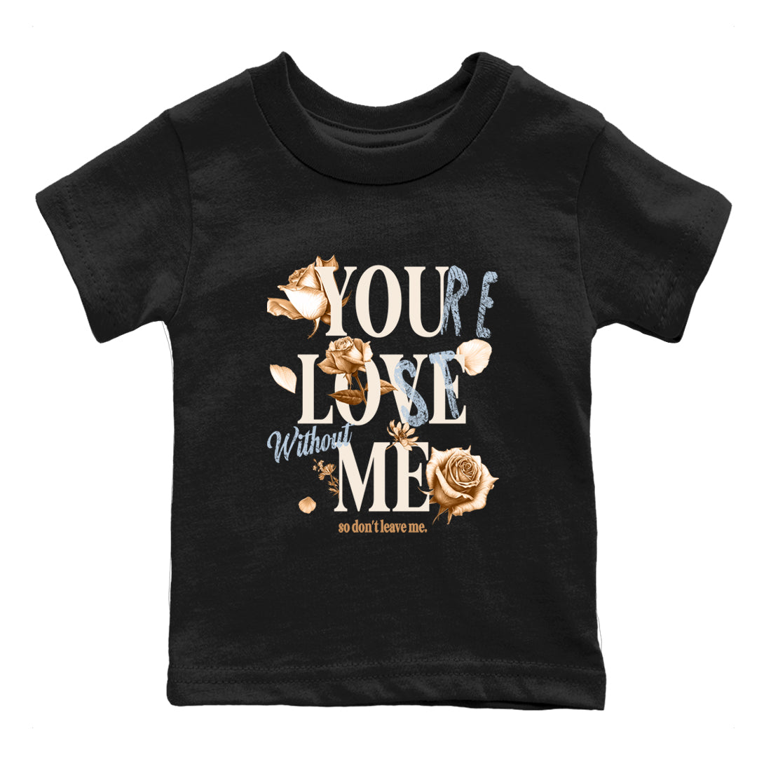 Sneaker match tees – Sneaker Tees To Match Air Jordan 3 Champagne and Oysters Shoes – You Love Me Kids T-Shirt Black 2