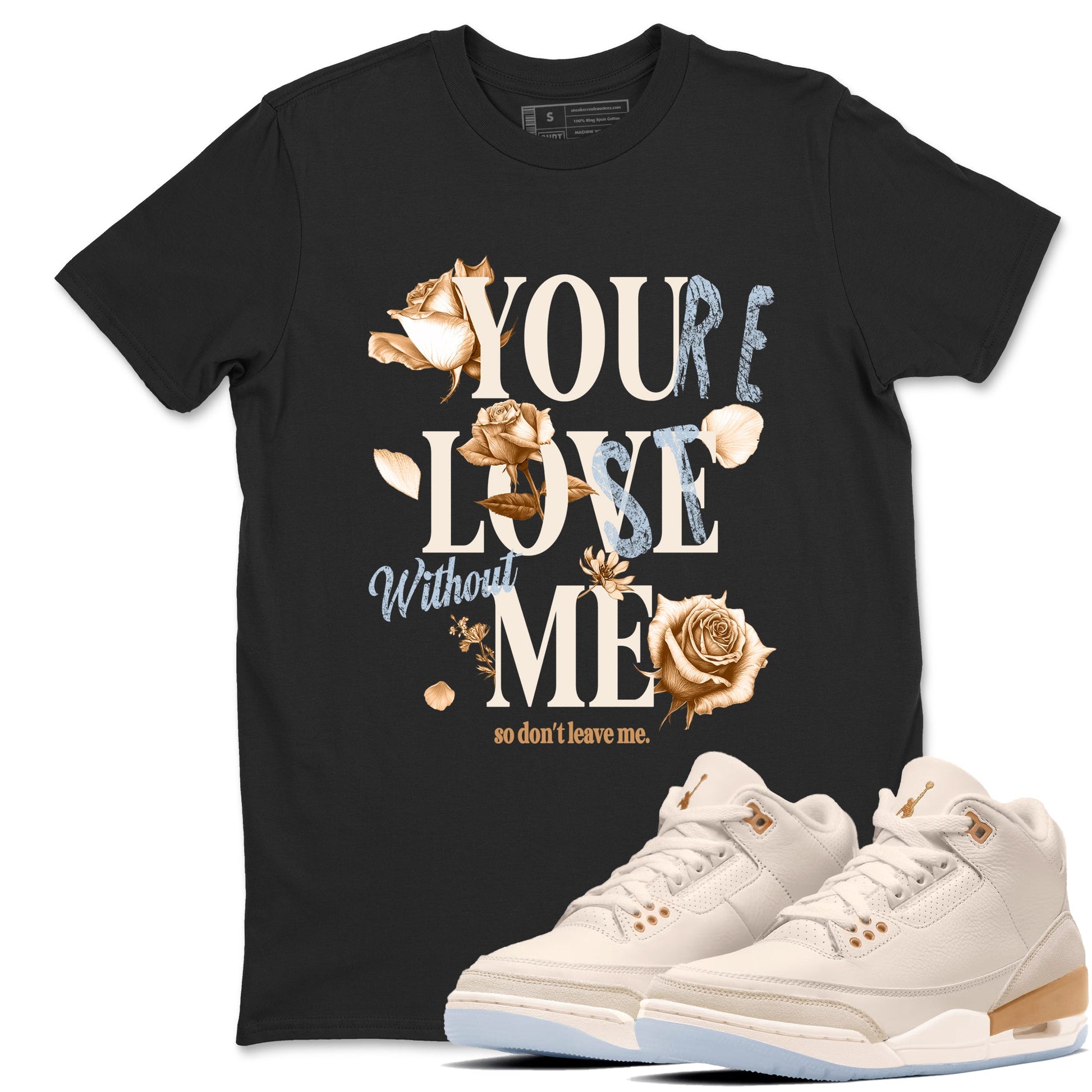 Sneaker match tees – Sneaker Tees To Match Air Jordan 3 Champagne and Oysters Shoes – You Love Me Tee Black 1