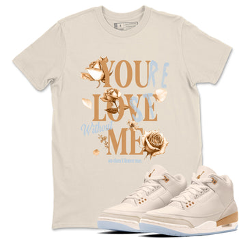 Sneaker match tees – Sneaker Tees To Match Air Jordan 3 Champagne and Oysters Shoes – You Love Me Tee Natural 1