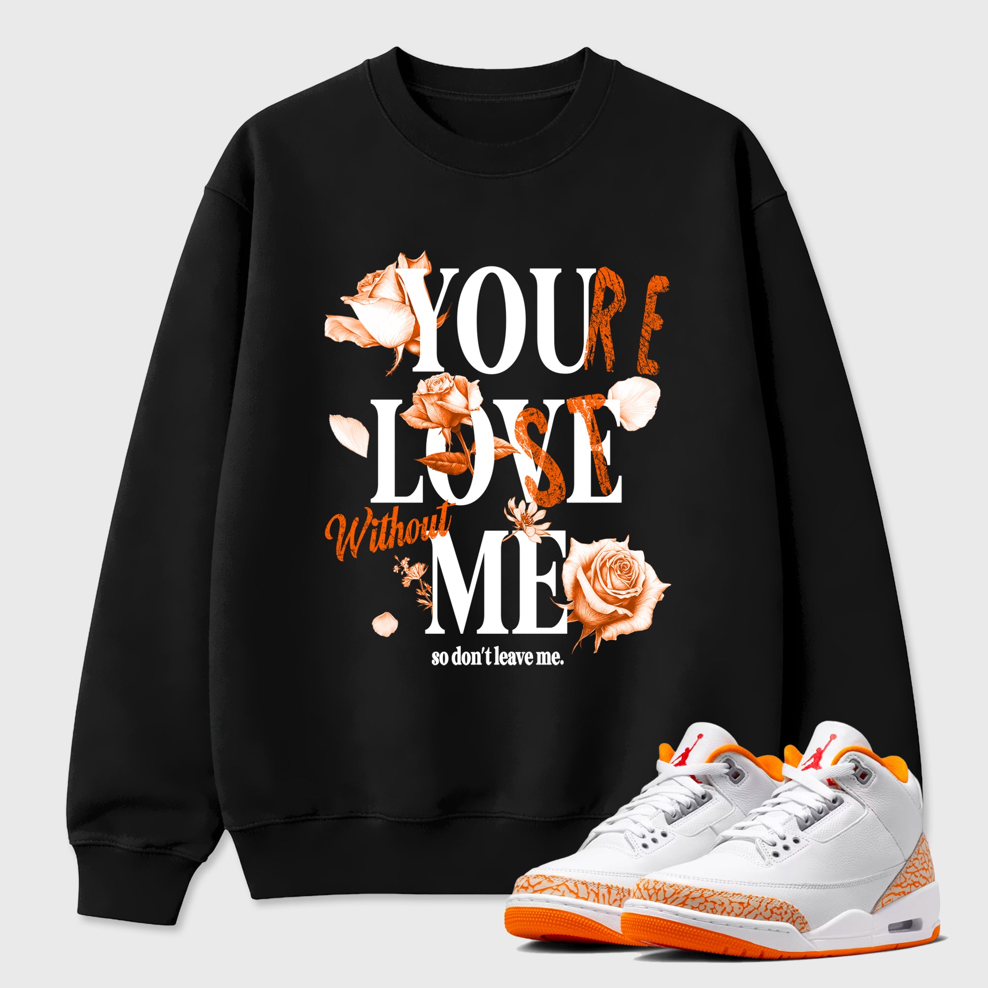 Sneaker match tees – Sneaker Tees To Match Air Jordan 3 Orange Citrus Shoes – You Love Me Tee Black 1