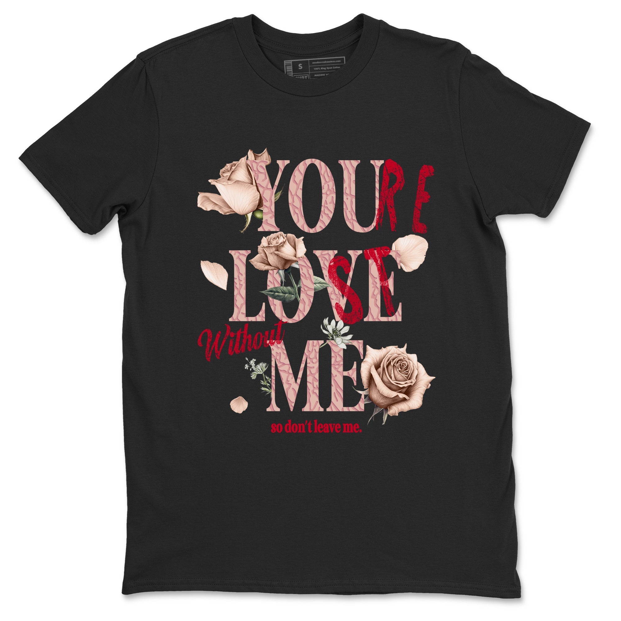 Air Jordan 3 Valentine's Day Graphic shirts You Love Me Valentine Gift shirts Air Jordan 3 Washed Coral best t-shirts to wear with jordans SNRT Sneaker Tees unisex cotton Black 2 shirts
