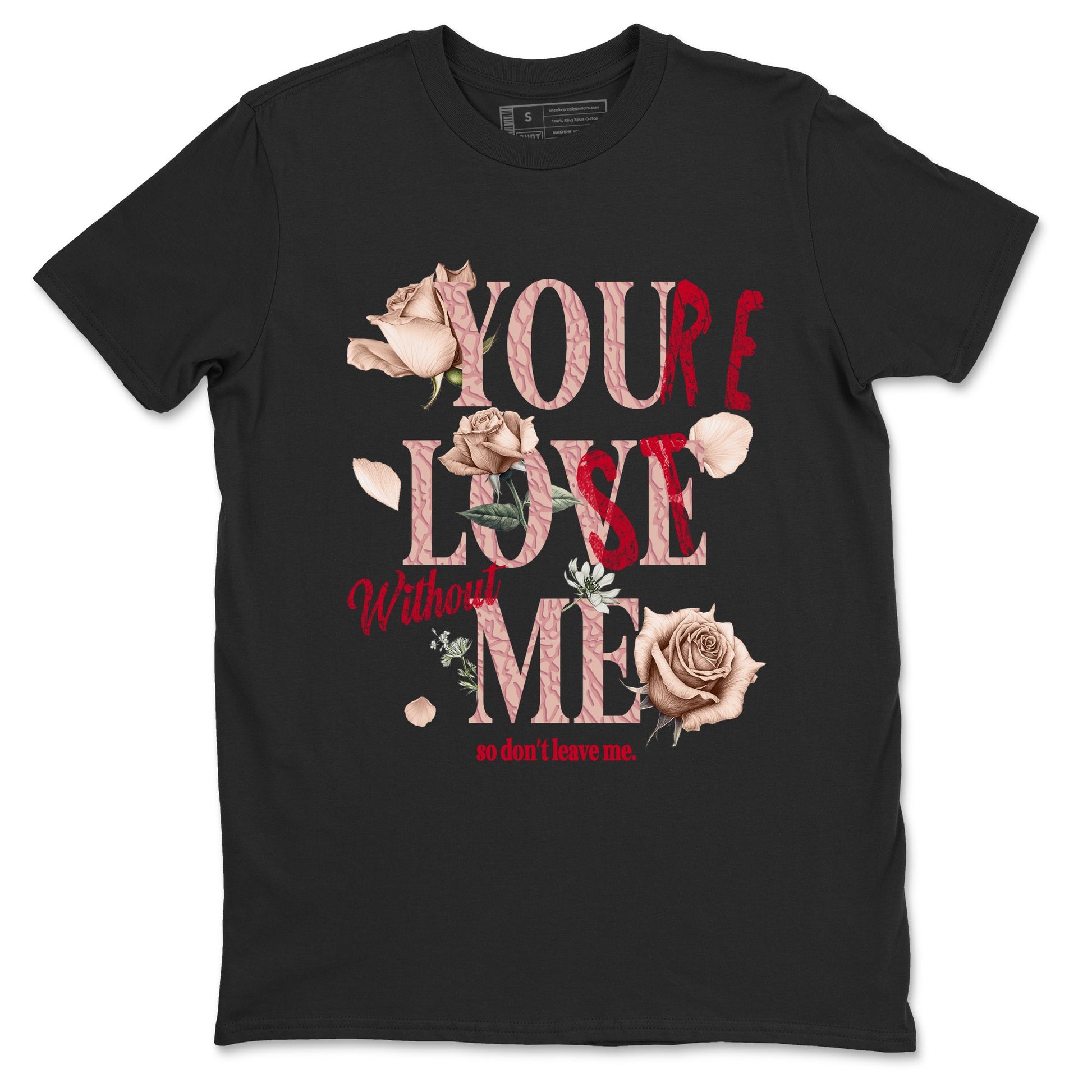 Air Jordan 3 Valentine's Day Graphic shirts You Love Me Valentine Gift shirts Air Jordan 3 Washed Coral best t-shirts to wear with jordans SNRT Sneaker Tees unisex cotton Black 2 shirts