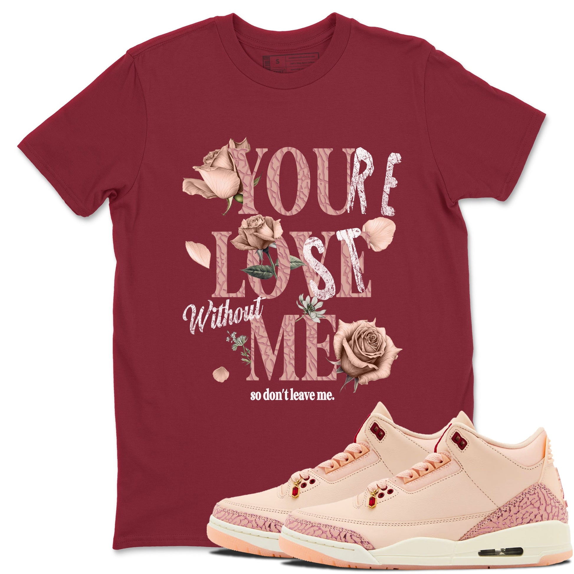 Air Jordan 3 Valentine's Day Graphic shirts You Love Me Valentine Gift shirts Air Jordan 3 Washed Coral best t-shirts to wear with jordans SNRT Sneaker Tees unisex cotton Cardinal 1 shirts