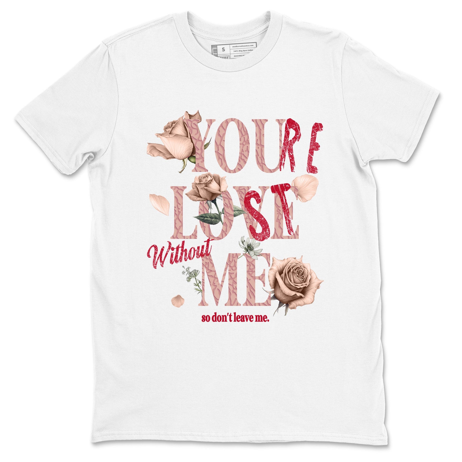 Air Jordan 3 Valentine's Day Graphic shirts You Love Me Valentine Gift shirts Air Jordan 3 Washed Coral best t-shirts to wear with jordans SNRT Sneaker Tees unisex cotton White 2 shirts