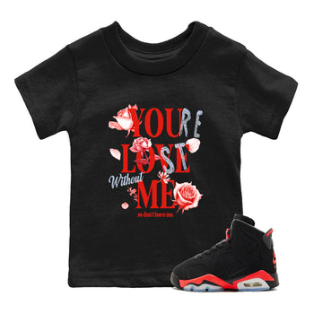 Sneaker match tees – Sneaker Tees To Match Air Jordan 6 Reverse Infrared Shoes – You Love Me Kids T-Shirt Black 1