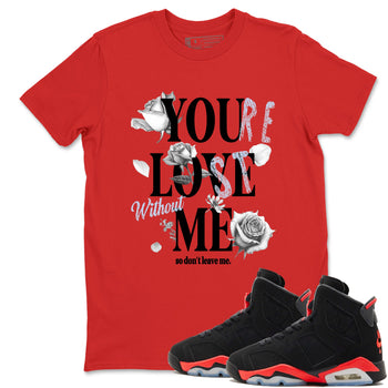 Sneaker match tees – Sneaker Tees To Match Air Jordan 6 Reverse Infrared Shoes – You Love Me Tee Red 1