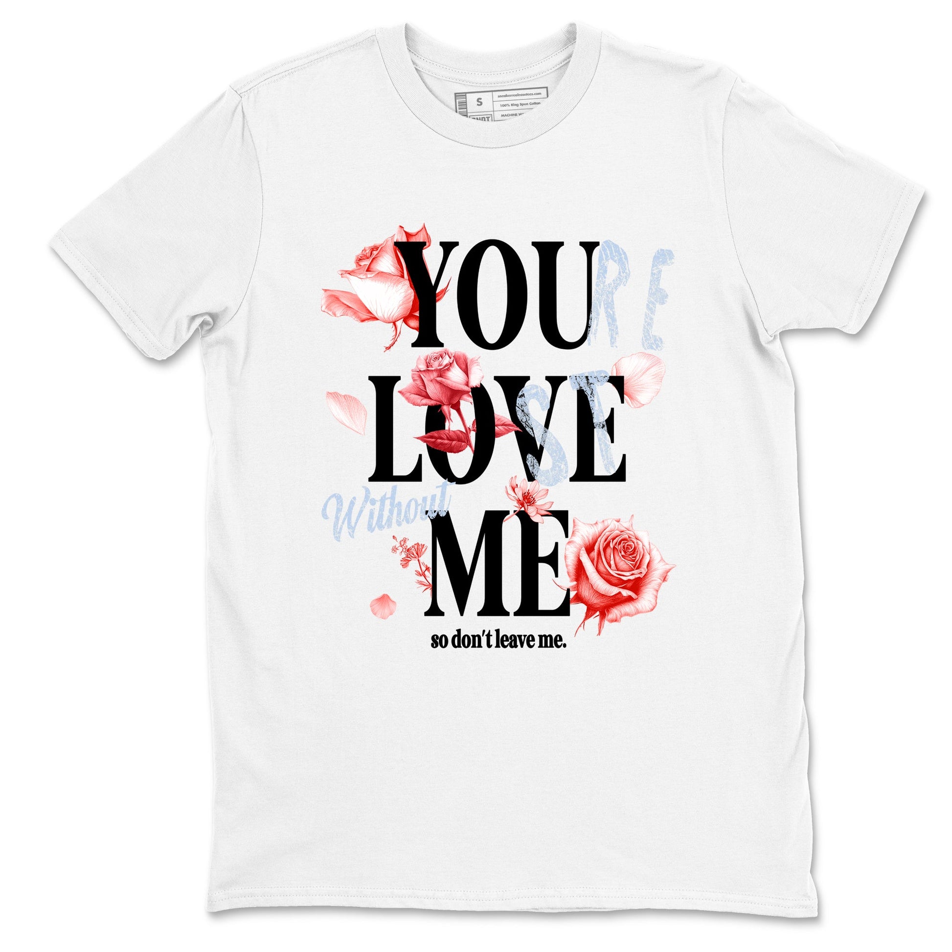 Sneaker match tees – Sneaker Tees To Match Air Jordan 6 Reverse Infrared Shoes – You Love Me Tee White 2