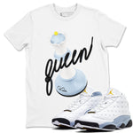 Air Jordan 13 Blue Grey shirt to match jordans 3D Queen sneaker tees AJ13 Blue Grey SNRT Sneaker Release Tees unisex cotton White 1 crew neck shirt