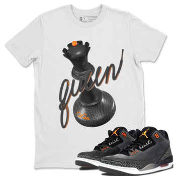 Air Jordan 3 Fear shirt to match jordans 3D Queen sneaker tees AJ3 Fear SNRT Sneaker Release Tees Unisex White 1 T-Shirt