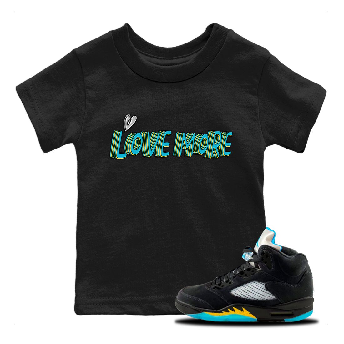 Jordan 5 Aqua Sneaker Match Tees Love More Sneaker Tees Jordan 5 Aqua Sneaker Release Tees Kids Shirts