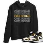 Jordan 1 Metallic Gold Sneaker Match Tees Born Hustler Sneaker Tees Jordan 1 Metallic Gold Sneaker Release Tees Unisex Shirts