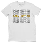 Jordan 1 Metallic Gold Sneaker Match Tees Born Hustler Sneaker Tees Jordan 1 Metallic Gold Sneaker Release Tees Unisex Shirts