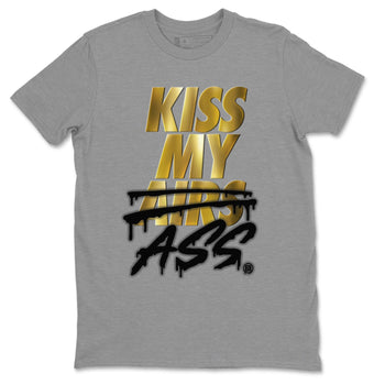 Jordan 1 Metallic Gold Sneaker Match Tees Kiss My Ass Sneaker Tees Jordan 1 Metallic Gold Sneaker Release Tees Unisex Shirts
