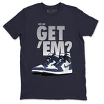 Jordan 1 Midnight Navy Sneaker Match Tees Did You Get Em SNRT Sneaker Tees Jordan 1 Midnight Navy SNRT Sneaker Release Tees Unisex Shirts