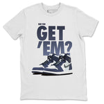 Jordan 1 Midnight Navy Sneaker Match Tees Did You Get Em SNRT Sneaker Tees Jordan 1 Midnight Navy SNRT Sneaker Release Tees Unisex Shirts