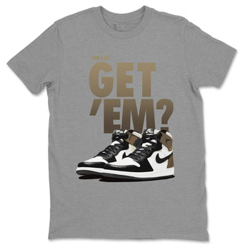 Jordan 1 Dark Mocha Sneaker Match Tees Did You Get Em SNRT Sneaker Tees Jordan 1 Dark Mocha SNRT Sneaker Release Tees Unisex Shirts