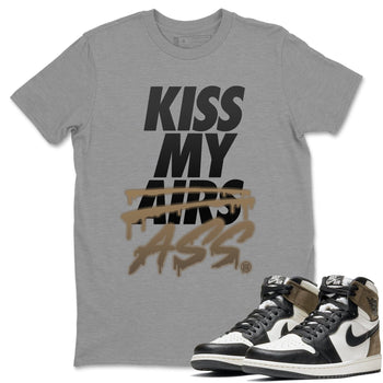 Jordan 1 Dark Mocha Sneaker Match Tees Kiss My Ass Sneaker Tees Jordan 1 Dark Mocha Sneaker Release Tees Unisex Shirts