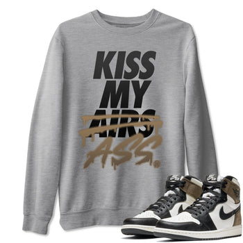 Jordan 1 Dark Mocha Sneaker Match Tees Kiss My Ass Sneaker Tees Jordan 1 Dark Mocha Sneaker Release Tees Unisex Shirts