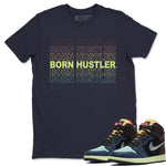 Jordan 1 Bio Hack Sneaker Match Tees Born Hustler Sneaker Tees Jordan 1 Bio Hack Sneaker Release Tees Unisex Shirts