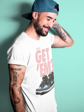 Jordan 1 Bio Hack Sneaker Match Tees Did You Get Em SNRT Sneaker Tees Jordan 1 Bio Hack SNRT Sneaker Release Tees Unisex Shirts