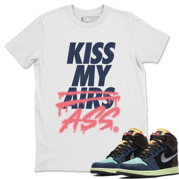 Jordan 1 Bio Hack Sneaker Match Tees Kiss My Ass Sneaker Tees Jordan 1 Bio Hack Sneaker Release Tees Unisex Shirts