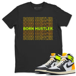 Jordan 1 Volt Gold Sneaker Match Tees Born Hustler Sneaker Tees Jordan 1 Volt Gold Sneaker Release Tees Unisex Shirts