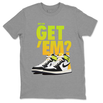 Jordan 1 Volt Gold Sneaker Match Tees Did You Get Em SNRT Sneaker Tees Jordan 1 Volt Gold SNRT Sneaker Release Tees Unisex Shirts