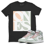 Jordan 1 Seafoam Sneaker Match Tees Ones Sneaker Tees Jordan 1 Seafoam Sneaker Release Tees Unisex Shirts