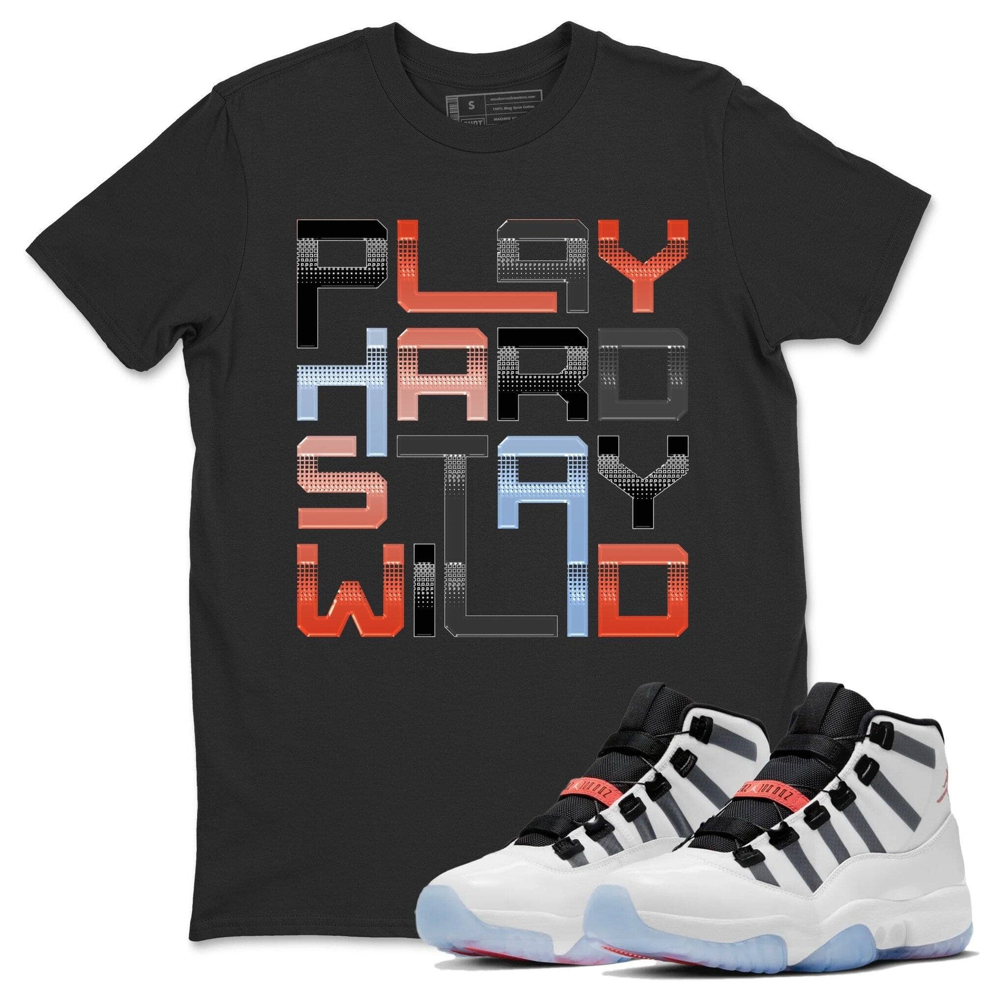 Jordan 11 Adapt Sneaker Match Tees Play Hard Stay Wild Sneaker Tees Jordan 11 Adapt Sneaker Release Tees Unisex Shirts