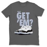 Jordan 11 Concord Sneaker Match Tees Did You Get Em SNRT Sneaker Tees Jordan 11 Concord SNRT Sneaker Release Tees Unisex Shirts