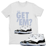 Jordan 11 Concord Sneaker Match Tees Did You Get Em SNRT Sneaker Tees Jordan 11 Concord SNRT Sneaker Release Tees Unisex Shirts