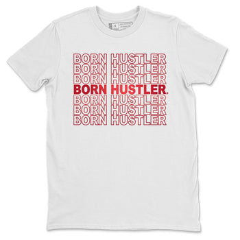 Jordan 12 Reverse Flu Game Sneaker Match Tees Born Hustler Sneaker Tees Jordan 12 Reverse Flu Game Sneaker Release Tees Unisex Shirts