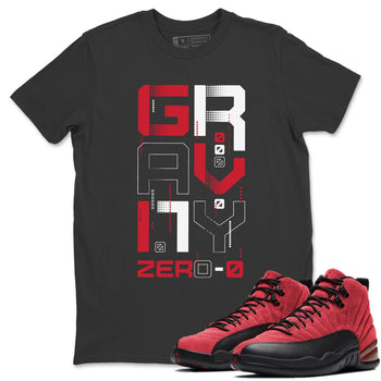 Jordan 12 Reverse Flu Game Sneaker Match Tees Zero Gravity Sneaker Tees Jordan 12 Reverse Flu Game Sneaker Release Tees Unisex Shirts