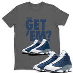Jordan 13 Flint Sneaker Match Tees Did You Get Em SNRT Sneaker Tees Jordan 13 Flint SNRT Sneaker Release Tees Unisex Shirts