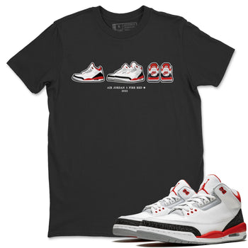 Jordan 3 Fire Red Sneaker Match Tees Air Jordan 3 Prelude Sneaker Tees Jordan 3 Fire Red Sneaker Release Tees Unisex Shirts