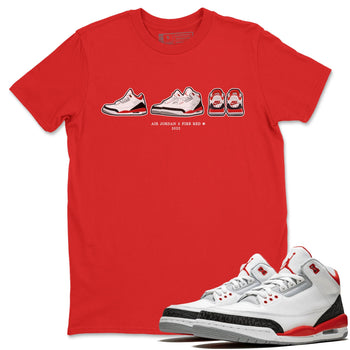 Jordan 3 Fire Red Sneaker Match Tees Air Jordan 3 Prelude Sneaker Tees Jordan 3 Fire Red Sneaker Release Tees Unisex Shirts